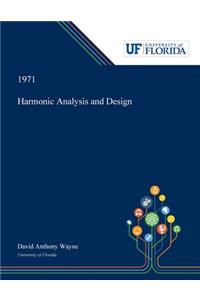 Harmonic Analysis and Design