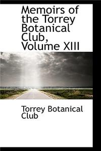 Memoirs of the Torrey Botanical Club, Volume XIII
