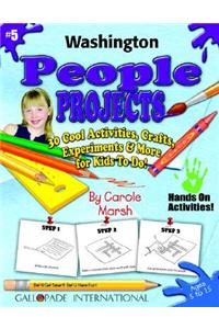 Washington People Projects - 30 Cool Activities, Crafts, Experiments & More for