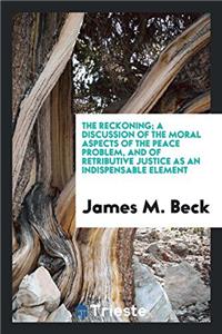 THE RECKONING; A DISCUSSION OF THE MORAL