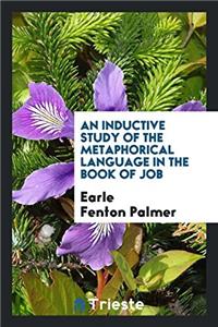 An Inductive Study of the Metaphorical Language in the Book of Job