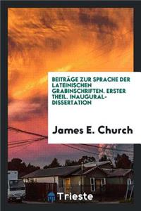 Beiträge Zur Sprache Der Lateinischen Grabinschriften