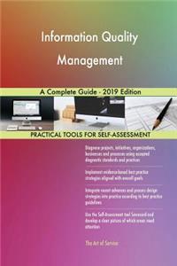 Information Quality Management A Complete Guide - 2019 Edition