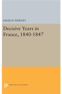 Decisive Years in France, 1840-1847
