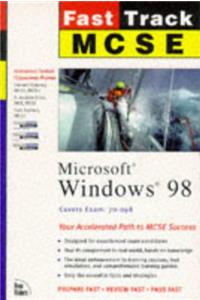 MCSE Fast Track: Windows 98