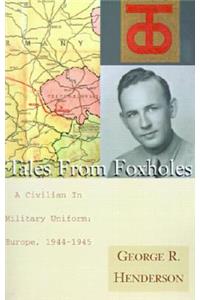 Tales from Foxholes