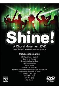 Shine! A Choral Movement DVD