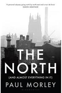 The North: (and Almost Everything in It)