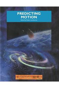 Predicting Motion