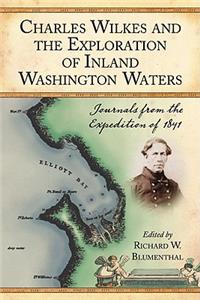 Charles Wilkes and the Exploration of Inland Washington Waters