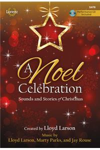 A Noel Celebration - Satb Score with Performance CD