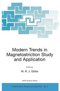 Modern Trends in Magnetostriction Study and Application