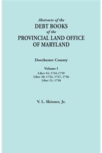 Abstracts of the Debt Books of the Provincial Land Office of Maryland. Dorchester County, Volume I. Liber 54