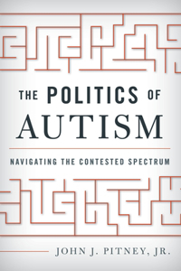 The Politics of Autism