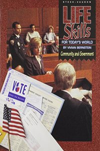 Steck-Vaughn Life Skills for Today's World: Student Workbook Community and Government
