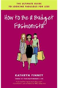 How to Be a Budget Fashionista