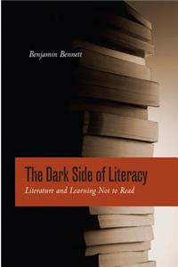 Dark Side of Literacy