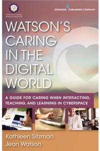 Watson's Caring in the Digital World