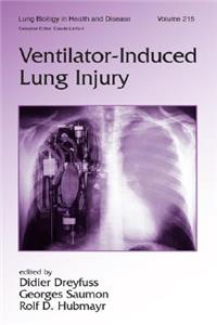 Ventilator-Induced Lung Injury