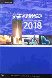 Asia-Pacific Regional Security Assessment 2018