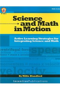 Science and Math in Motion: Middle Grades