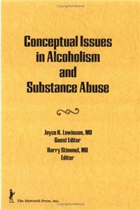 Conceptual Issues in Alcoholism and Substance Abuse
