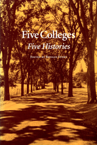 Five Colleges: Five Histories