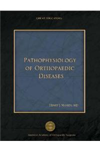 Pathophysiology of Orthopaedic Diseases, Volume 1