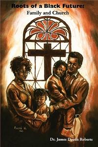 Roots of a Black Future