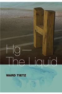 Hg-The Liquid