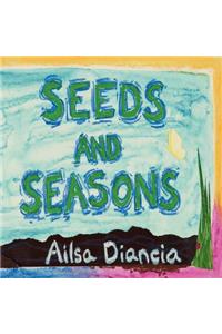 Seeds and Seasons