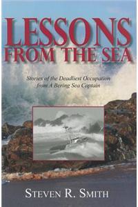 Lessons from the Sea: Stories of the Deadliest Occupation from a Bering Sea Captain