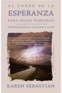 El poder de la esperanza para hijos pródigos