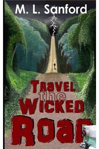 Travel the Wicked Road
