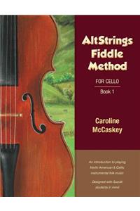 Altstrings Fiddle Method for Cello, Volume 1