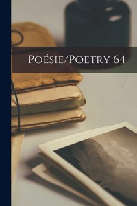 Poésie/Poetry 64
