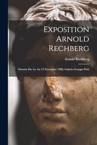 Exposition Arnold Rechberg