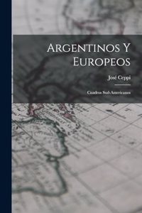Argentinos Y Europeos