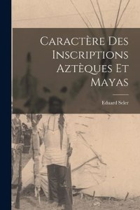 Caractère Des Inscriptions Aztèques Et Mayas