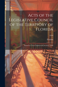 Acts of the Legislative Council of the Territory of Florida