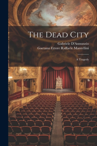 Dead City; a Tragedy