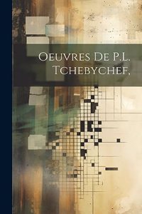 Oeuvres De P.L. Tchebychef,