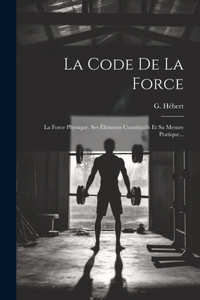 La Code De La Force