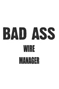 Bad Ass Wire Manager