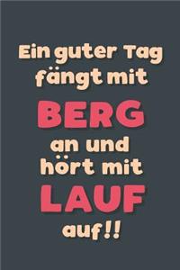 Ein guter Tag fängt mit Berglauf an