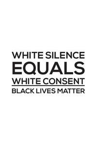 White Silence Equals White Consent