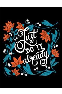 Just do it already