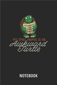 My Spirit Animal Is An Awkward Turtle Notebook