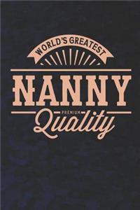 World's Greatest Nanny Premium Quality