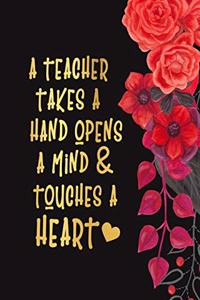 A Teacher Takes A Hand, Opens A Mind & Touches A Heart